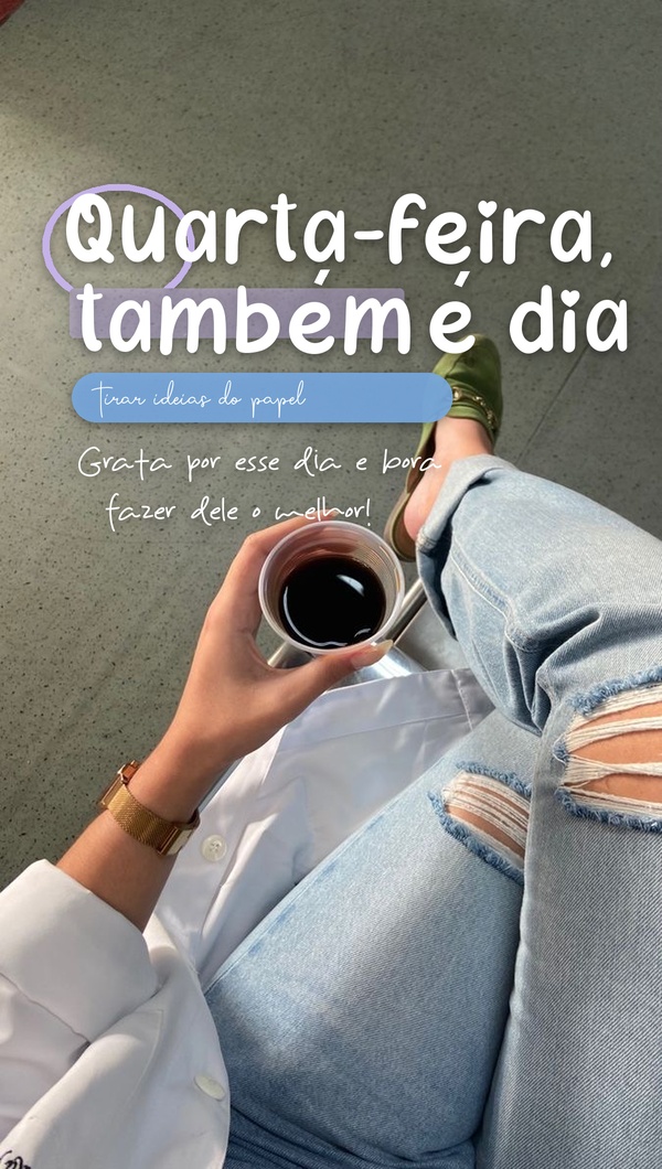 04_quarta_feira_tambem_e_dia_story.jpg.jpeg