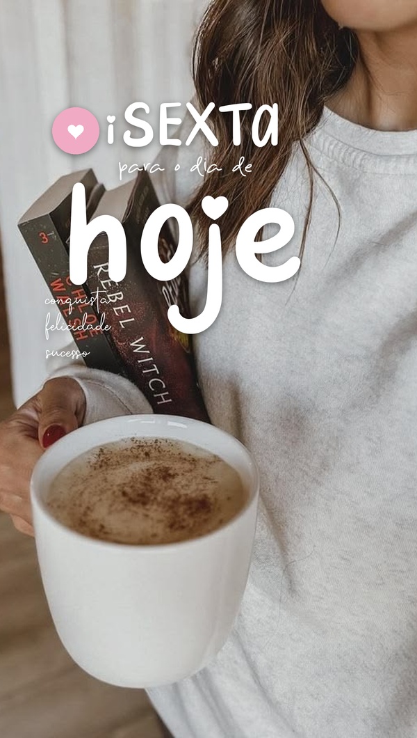 08_oi_sexta_hoje_story.jpg.jpeg